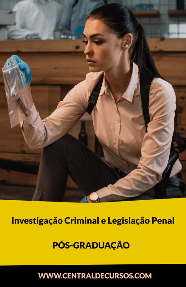 Investigação Criminal e Legislação Penal