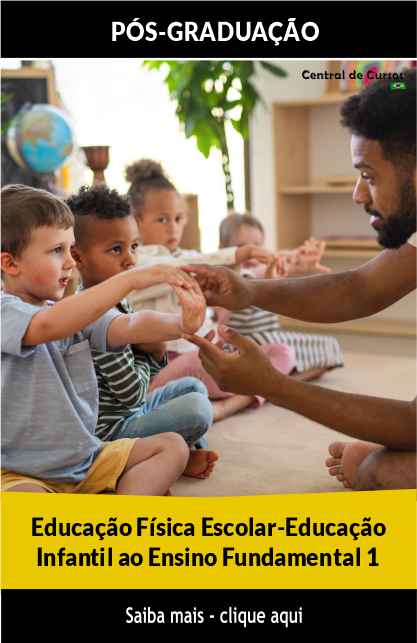 Educação Física Escolar - Educação Infantil Ao Ensino Fundamental I