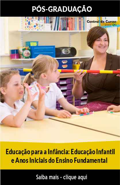 Educação Para A Infância: Educação Infantil E Anos Iniciais Do Ensino Fundamental